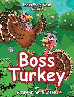 Edward W Slater - Boss Turkey, Inbunden