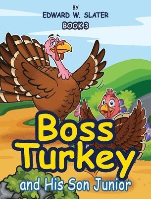 Edward W Slater - Boss Turkey, Inbunden