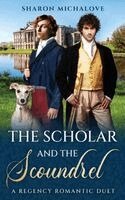 Sharon Michalove - Scholar and the Scoundrel, Häftad