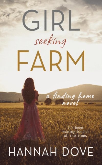 Hannah Dove - Girl Seeking Farm (A Finding Home Novel), E-bok