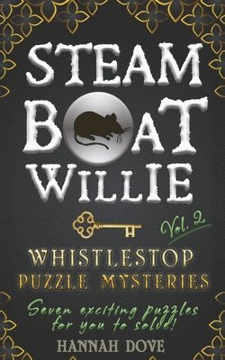 Hannah Dove - Steamboat Willie Whistlestop Puzzle Mysteries, Vol. 2, Häftad