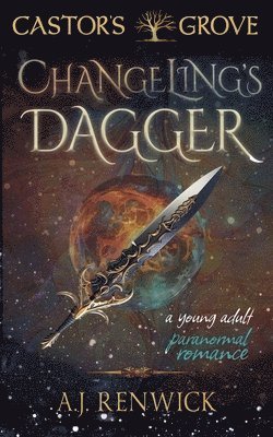 A J Renwick - Changeling's Dagger, Häftad