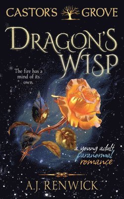 A J Renwick - Dragon's Wisp, Häftad