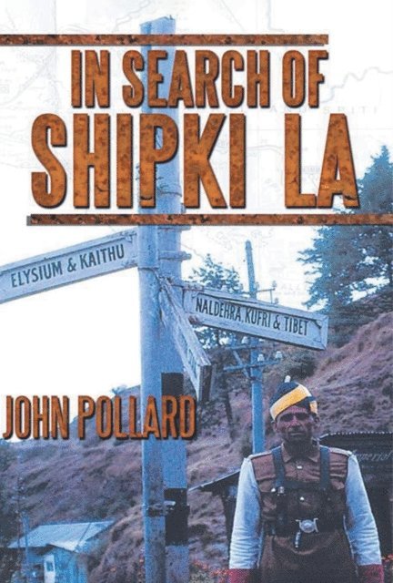 John Pollard - In Search of Shipki La, E-bok