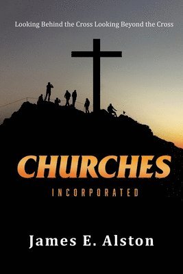 James E Alston - Churches Incorporated, Häftad