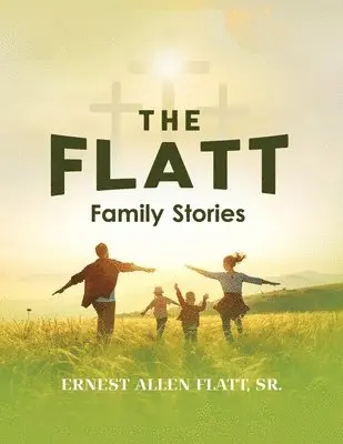 Ernest Allen Flatt - Flatt Family Stories, Häftad. Tillgänglighet: Lägg i varukorg