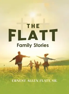 Ernest Allen Flatt - Flatt Family Stories, Inbunden. Tillgänglighet: Lägg i varukorg