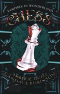 Chess (Vampires in Wonderland, 2)