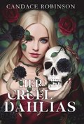 Her Cruel Dahlias