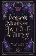 Poison Nights & Twilight Alchemy