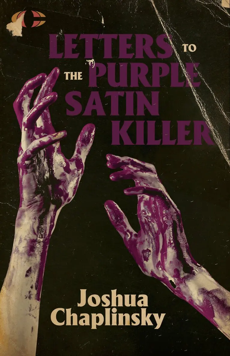Joshua Chaplinsky - Letters to the Purple Satin Killer, Häftad. Tillgänglighet: Lägg i varukorg