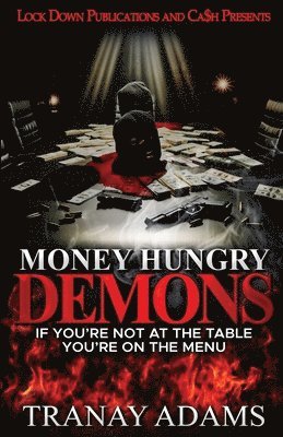 Tranay Adams - Money Hungry Demons, Häftad