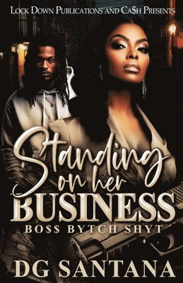 Dg Santana - Standing On Her Business, Häftad