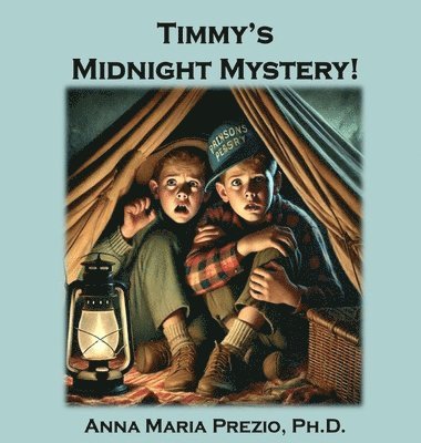 Anna Maria Prezio - Timmy's Midnight Mystery, Inbunden. Tillgänglighet: Lägg i varukorg