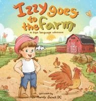 Mandy J Jairell - Izzy goes to the Farm, Inbunden. Tillgänglighet: Lägg i varukorg