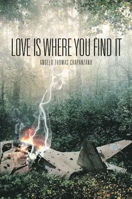 Angelo Thomas Crapanzano - Love Is Where You Find It, Häftad. Tillgänglighet: Lägg i varukorg