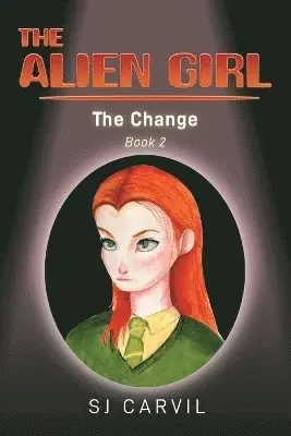 S J Carvil - Alien Girl, Häftad. Tillgänglighet: Lägg i varukorg