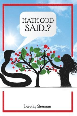 Dorothy Sherman, DOROTHY SHERMAN - Hath God Said...?, Häftad
