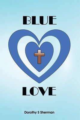 Dorothy Sherman - Blue Love, Häftad