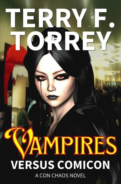 Terry F. Torrey - Vampires Versus Comicon, E-bok