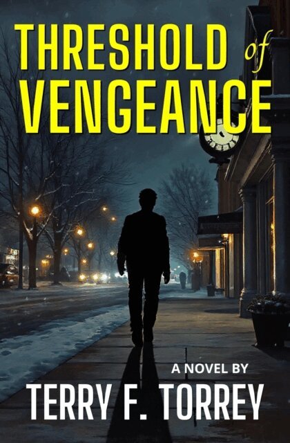 Terry F. Torrey - Threshold of Vengeance, E-bok