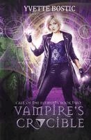 Yvette Bostic - Vampire's Crucible. Tillgänglighet: Lägg i varukorg