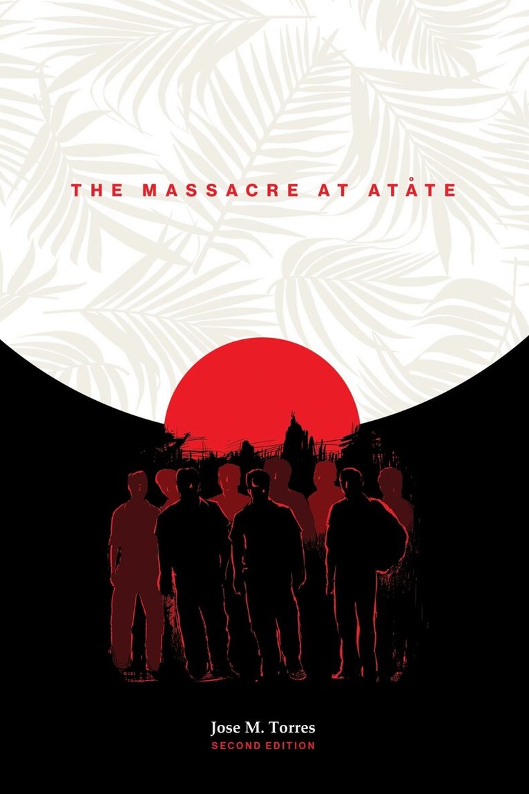 Jose M. Torres - Massacre at atåte, 2nd Edition, Inbunden. Tillgänglighet: Lägg i varukorg