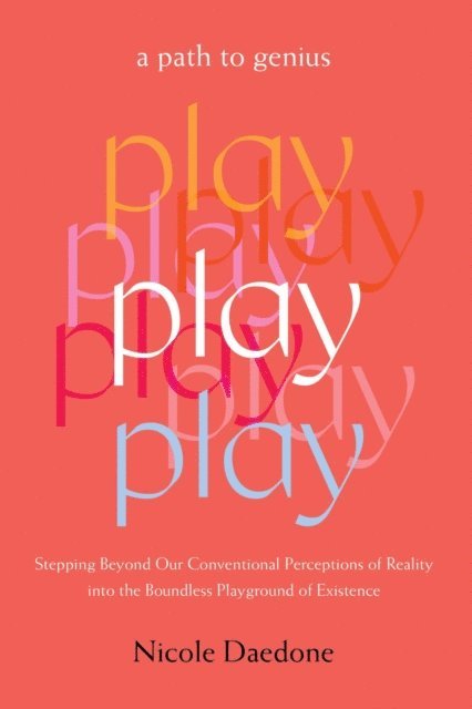 Nicole Daedone - Play, E-bok