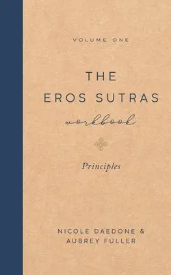 Eros Sutras Workbook, Volume 1