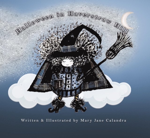Mary Jane Calandra - Halloween In Haverstraw Hill, E-bok
