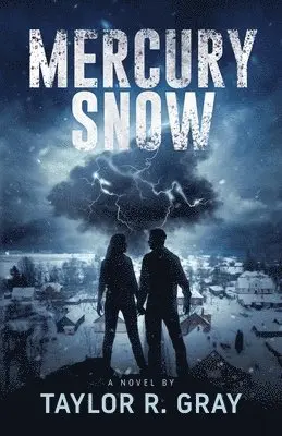 Taylor R Gray - Mercury Snow, Häftad. Tillgänglighet: Lägg i varukorg