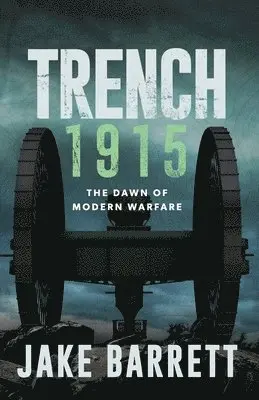 Jake Barrett - Trench 1915, Häftad. Tillgänglighet: Lägg i varukorg