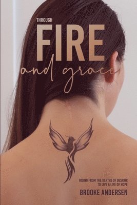 Brooke Andersen - Through Fire and Grace, Häftad