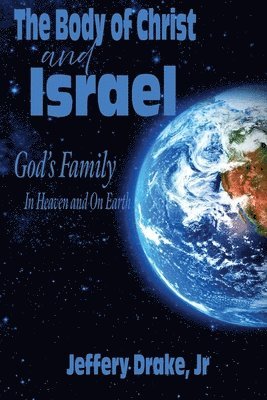 Jeffery Drake - Body of Christ and Israel, Häftad