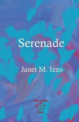 Janet M Izzo - Serenade, Häftad