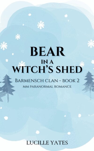 Lucille Yates - Bear in a Witch's Shed, E-bok