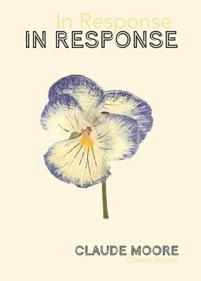 Claude Moore - In Response, Häftad
