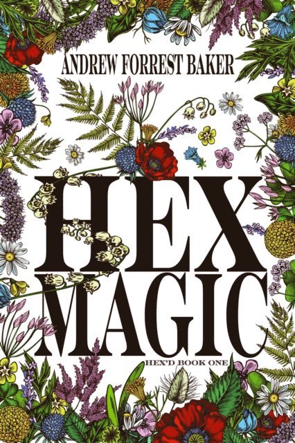 Andrew Forrest Baker - Hex Magic, E-bok
