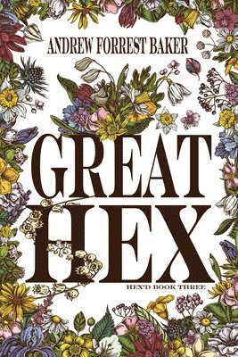 Andrew Forrest Baker - Great HEX, Häftad