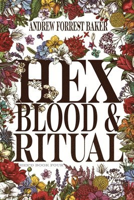 Andrew Forrest Baker - HEX, Blood, & Ritual, Häftad