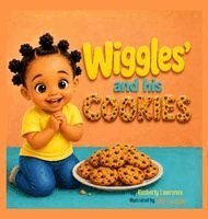 Kimberly Lawrence, Merie Vision Publishing - Wiggles and his Cookies, Inbunden. Tillgänglighet: Lägg i varukorg