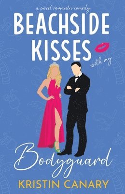 Kristin Canary - Beachside Kisses With My Bodyguard, Häftad
