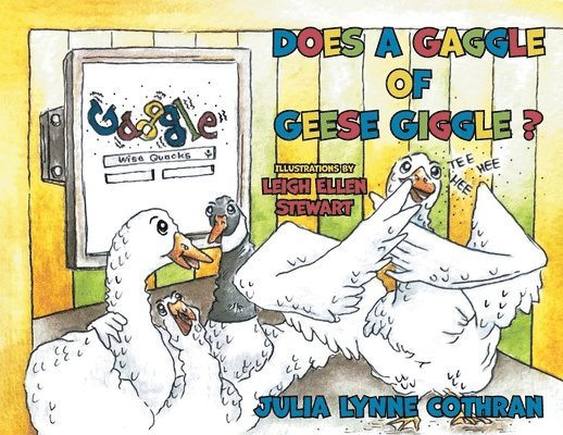 Julia L Cothran - Does a Gaggle of Geese Giggle?, Häftad