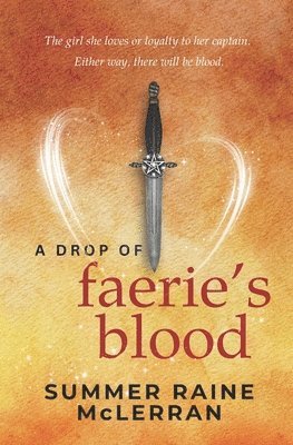 Summer Raine McLerran - Drop of Faerie's Blood, Häftad