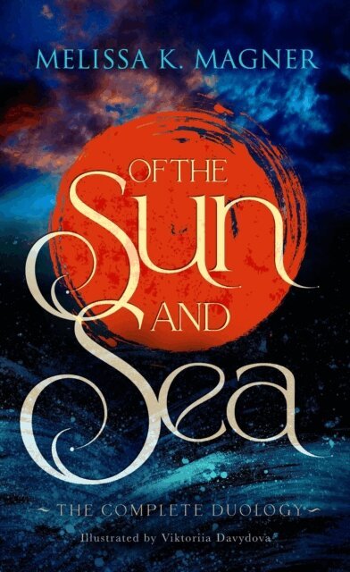 Melissa K. Magner - Of the Sun and Sea, E-bok