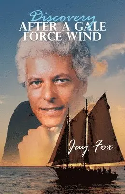 Jay Fox - Discovery After A Gale Force Wind, Häftad. Tillgänglighet: Lägg i varukorg