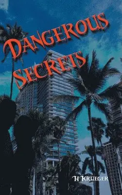 Hkrueger - Dangerous Secrets, Inbunden. Tillgänglighet: Lägg i varukorg