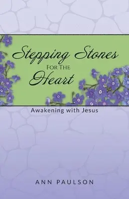 Ann Paulson - Stepping Stones for the Heart, Häftad. Tillgänglighet: Lägg i varukorg