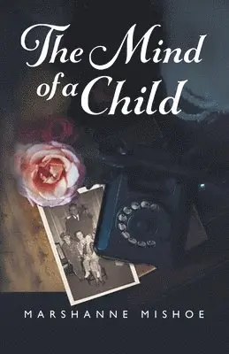 Marshanne Mishoe - Mind of a Child, Häftad. Tillgänglighet: Lägg i varukorg