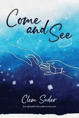 Clem Suder - Come and See, Häftad. Tillgänglighet: Lägg i varukorg